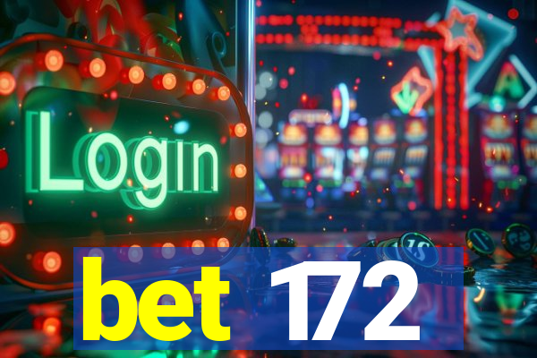 bet 172